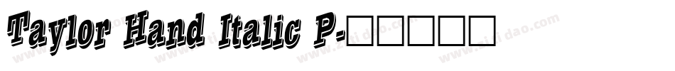 Taylor Hand Italic P字体转换